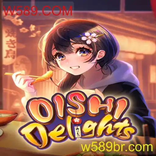 Descubra o Fascinante Mundo de OishiDelights e a Plataforma W589.COM